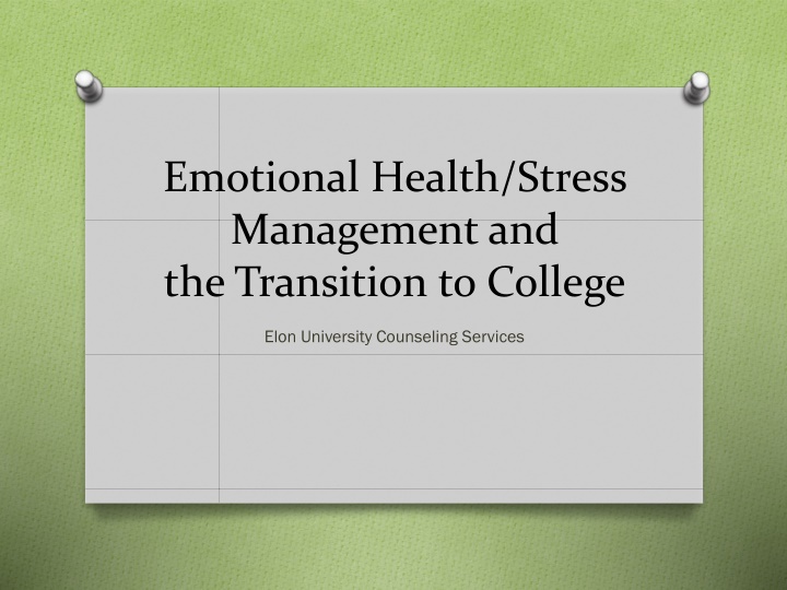 Transitioning to College: Managing Emotional Health and Stress