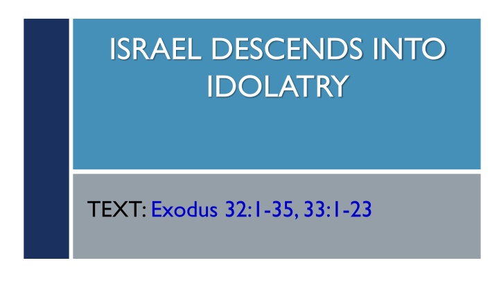 Israel Descends into Idolatry: A Lesson in Faithfulness