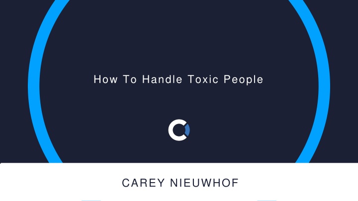 Managing Toxic People in Your Organization