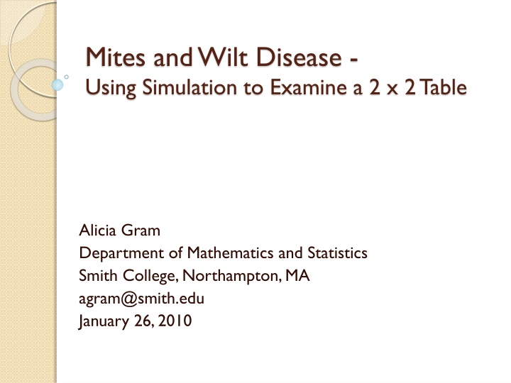 Mites and Wilt Disease: Simulation in a 2x2 Table