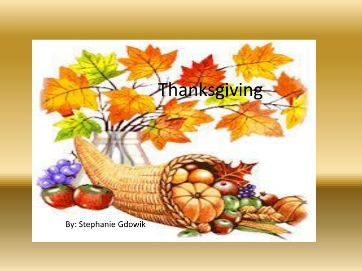 All About Thanksgiving Traditions