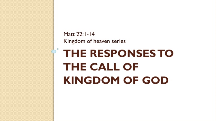 The Parable of the Wedding Feast: Responses to the Call of the Kingdom of God