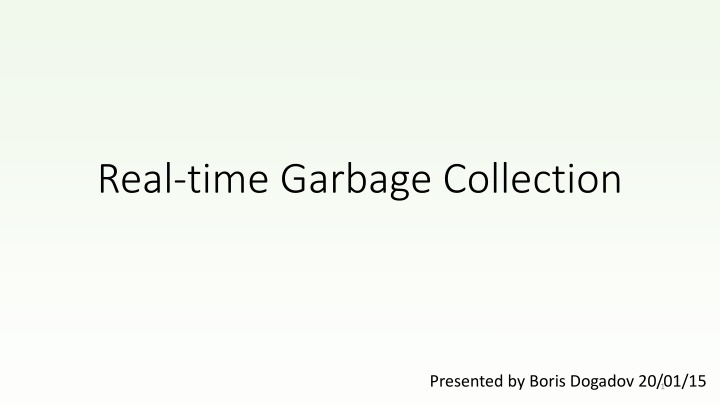 Real-time Garbage Collection in Software Development
