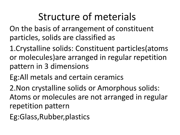 Crystal Structure and Classification of Solids Based on Particle Arrangement