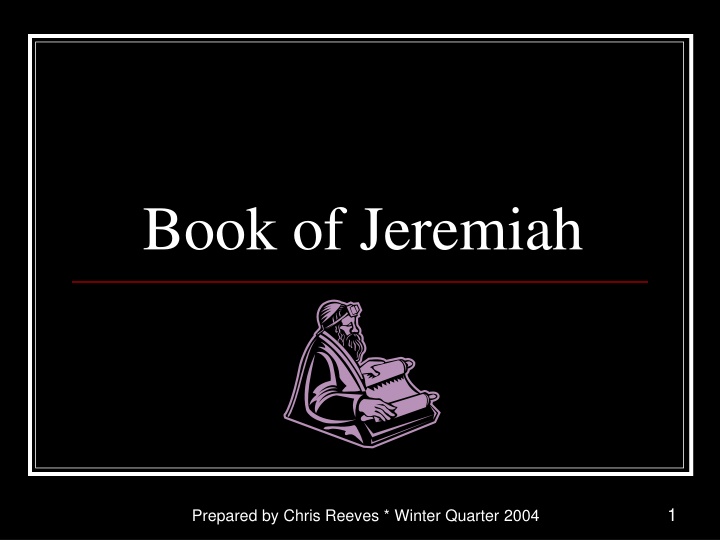 Insights into the Life and Ministry of Jeremiah the Prophet