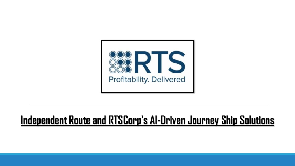 independent route and rtscorp s ai driven journey l.w