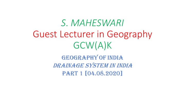 Rivers and Drainage Systems of India: A Geographical Overview