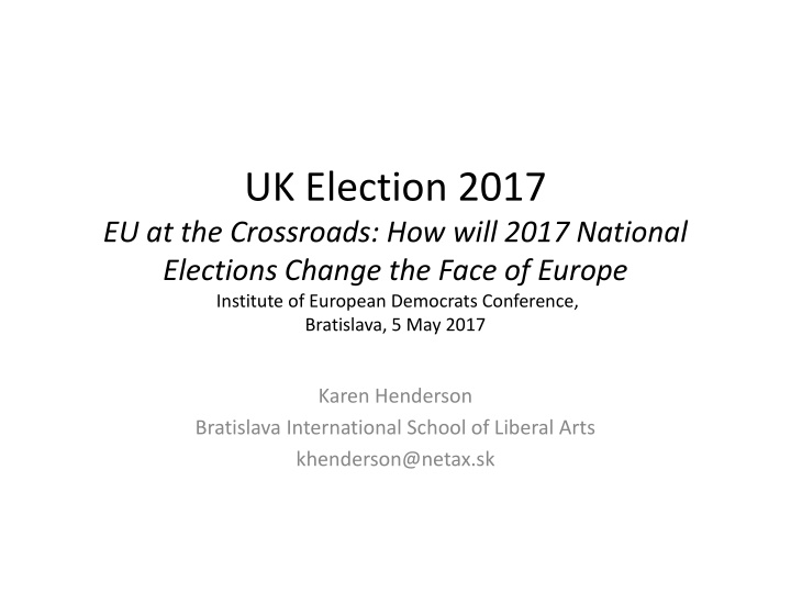 Election 2017: Impact on Brexit and Populist Politics in the EU
