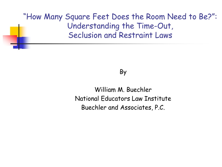 Laws and Guidelines on Time-Out, Seclusion, and Restraint in Education
