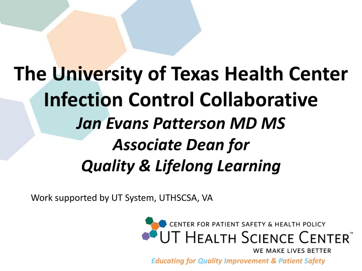 University of Texas Health Center Infection Control Collaborative Overview