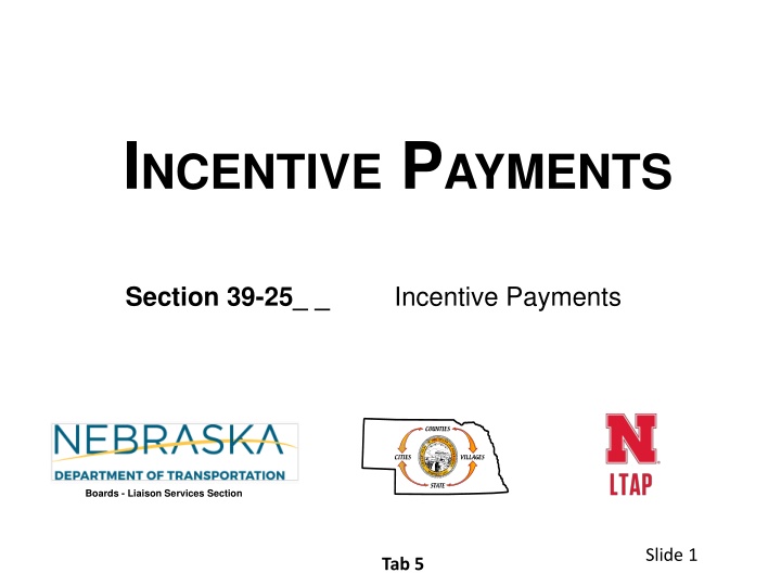 Incentive Payments and Distribution in County Highway Management