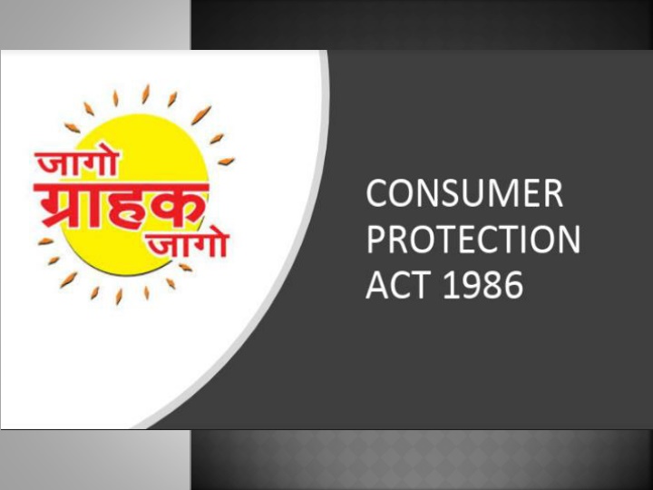 Consumer Protection: Rights, Act, and Objectives