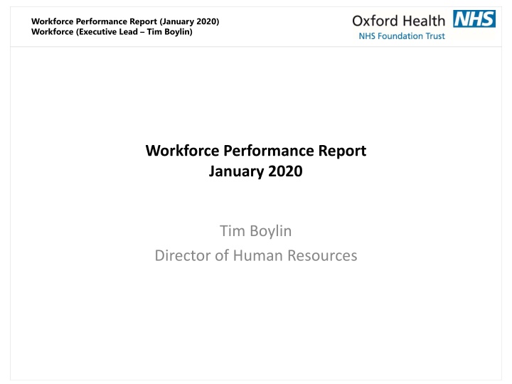 Workforce Performance Report January 2020 Overview