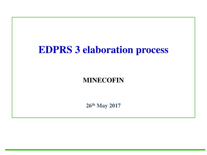 Progress and Elaboration Process of EDPRS 3 in MINECOFIN (May 2017)