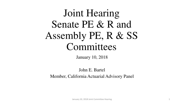 Highlights from California Actuarial Advisory Panel's Joint Committee Hearing on January 10, 2018