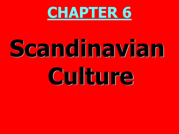 Scandinavian Cultural Prisms and Values in Society