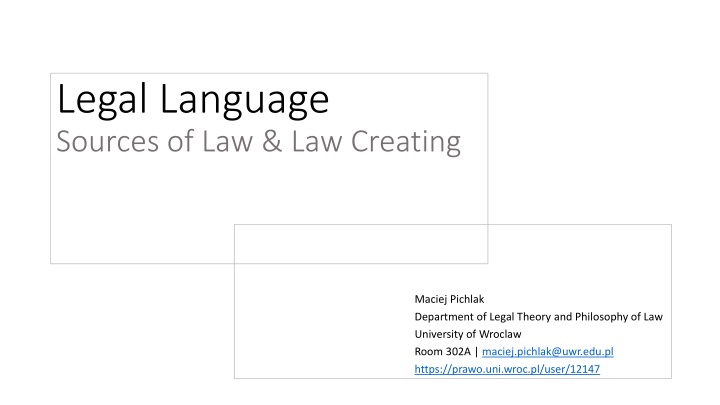 Legal Language: Sources of Law & Law Creation