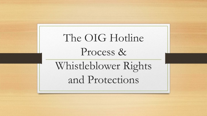 The OIG Hotline Process & Whistleblower Rights