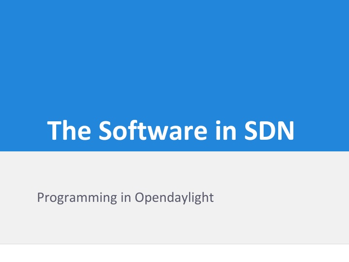 Comprehensive Overview of Software Defined Networking Programming in OpenDaylight