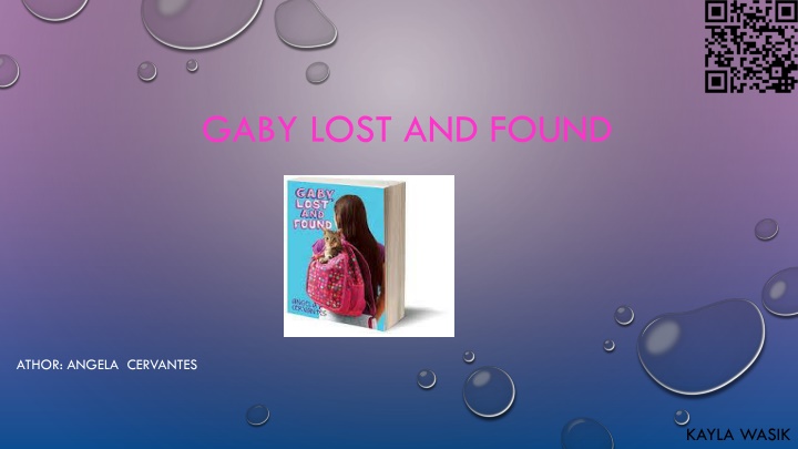 A Heartwarming Tale: Gaby Lost and Found by Angela Cervantes
