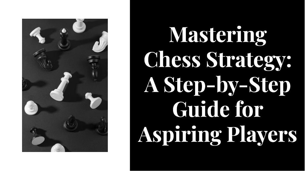 masterlng chess strategy a step by step gulde l.w