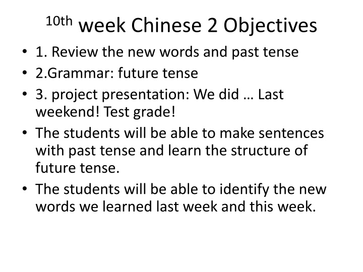 Chinese Language Learning Objectives and Project Presentation