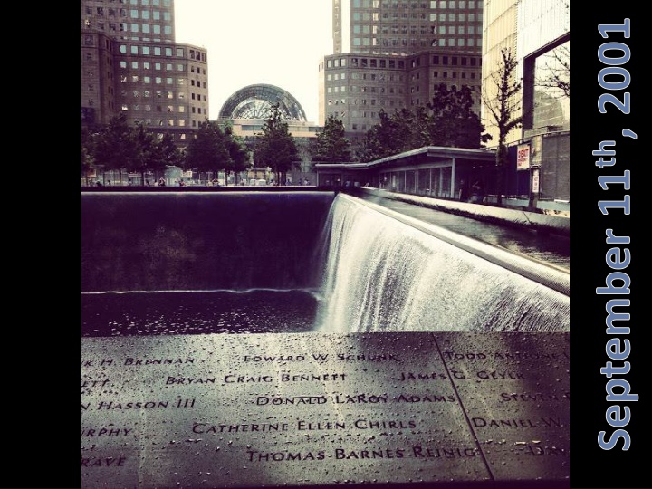 Significance of September 11th, 2001