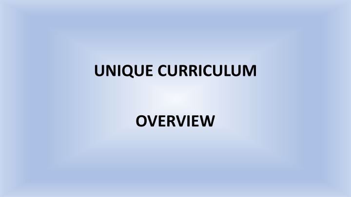 Overview of Unique Learning System Curriculum