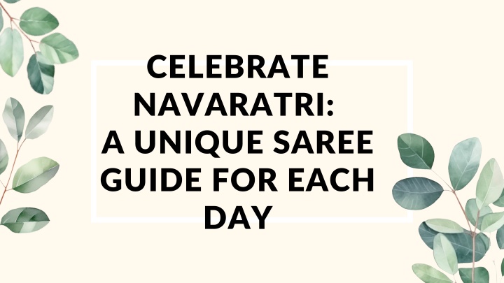 celebrate navaratri a unique saree guide for each n.w