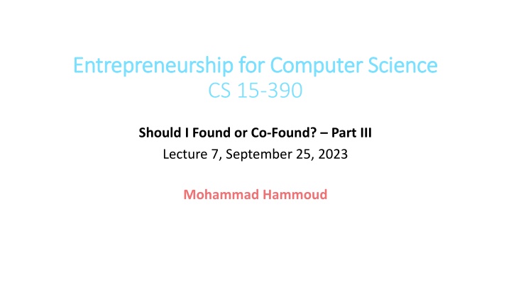 Deciding Between Solo or Co-Founding in Entrepreneurship for Computer Science