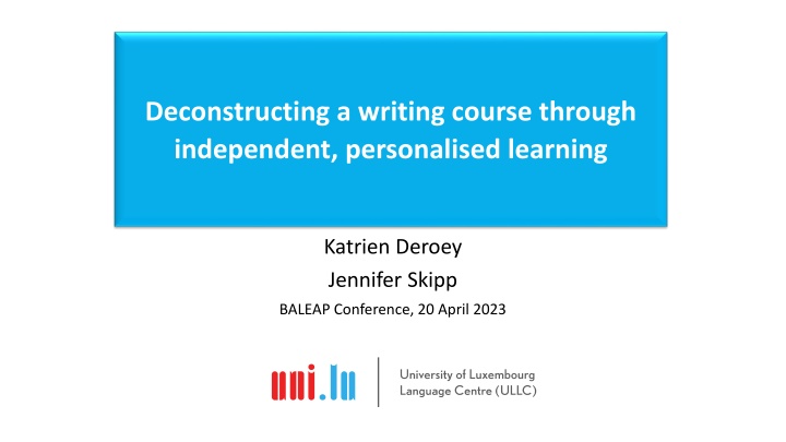 Deconstructing a Writing Course: Independent Learning Approach
