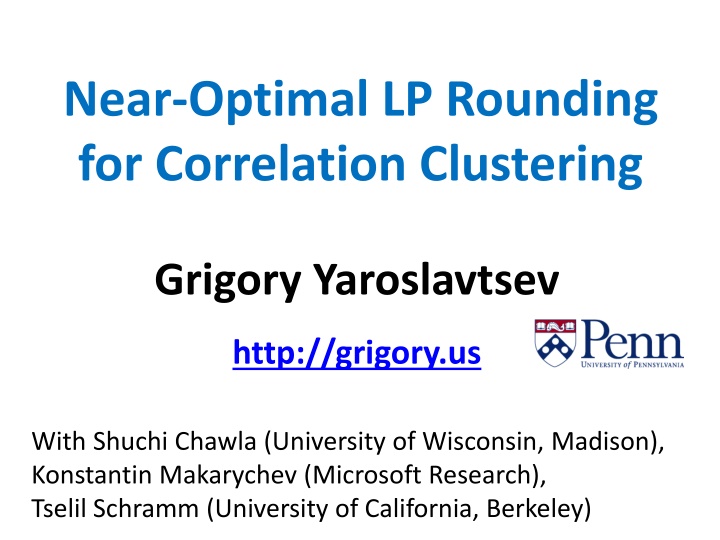 Correlation Clustering: Near-Optimal LP Rounding and Approximation Algorithms