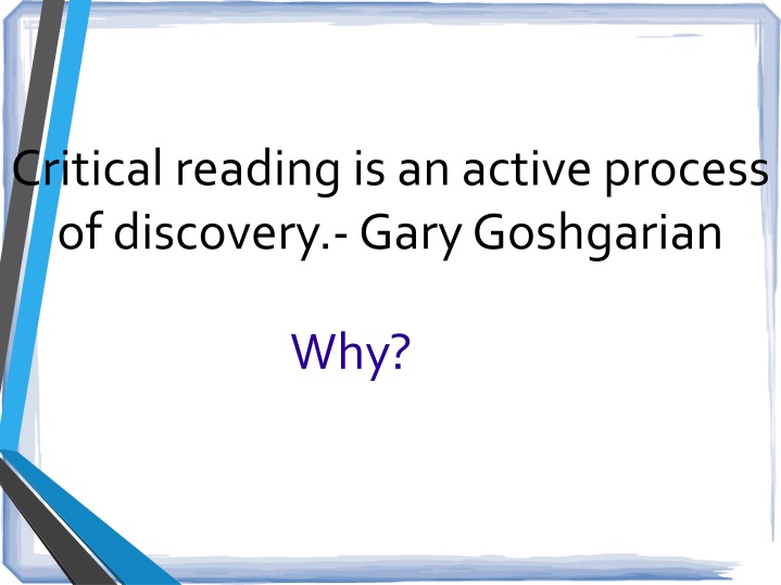 Enhancing Critical Reading Skills for Active Discovery