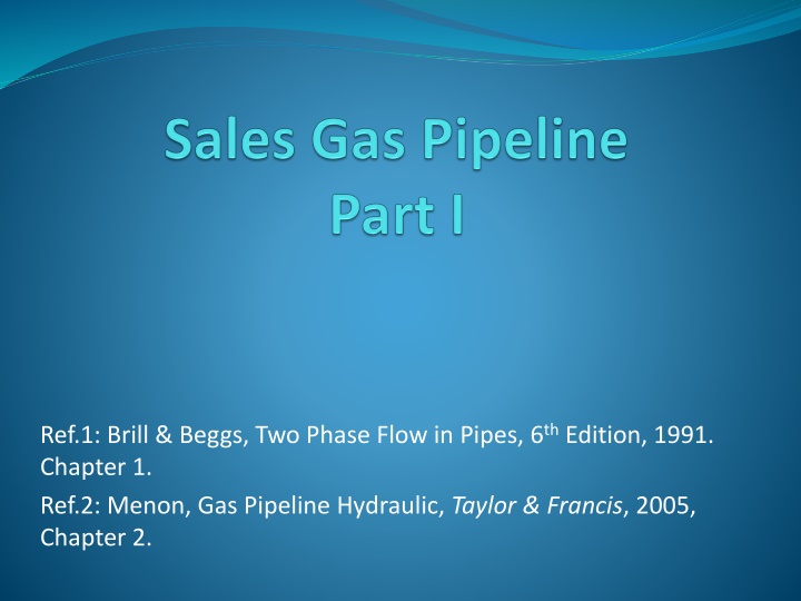 Comprehensive Overview of Two-Phase Flow Equations and Gas Pipeline Hydraulic Analysis