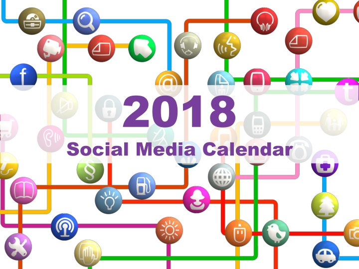 Social Media Calendar 2018: Important Dates for Content Planning