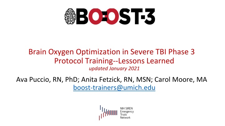 Lessons Learned in Brain Oxygen Optimization for Severe TBI Phase 3 Protocol