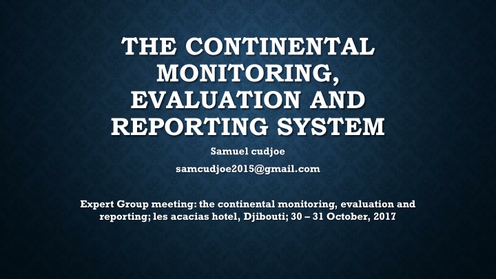 Effective Strategies for Communication and Reporting in Continental Monitoring & Evaluation