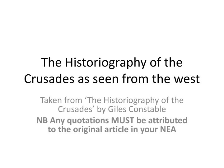 Perspectives on the Historiography of the Crusades