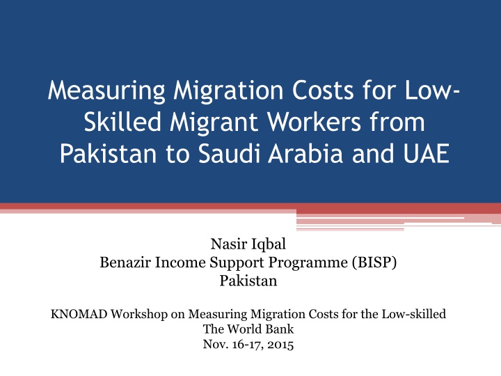 Measuring Migration Costs for Low-Skilled Migrant Workers from Pakistan to Saudi Arabia and UAE