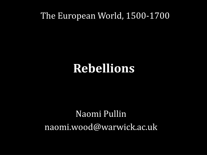 Early Modern European Rebellions: Causes and Consequences