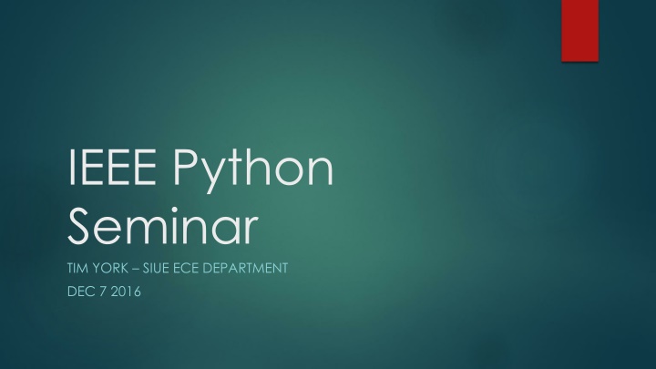 Comprehensive Overview of IEEE Python Seminar by Tim York at SIUE ECE Department