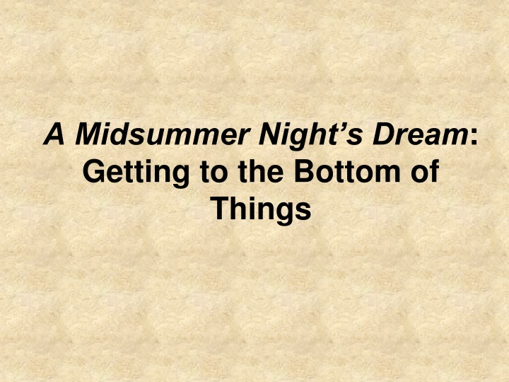 Unraveling the Themes of A Midsummer Night's Dream