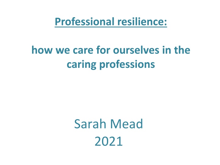 Professional Resilience in Caring Professions: Strategies for Self-Care and Growth