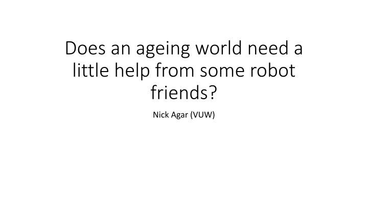 Exploring the Role of Robots in Addressing Social Needs in an Aging World