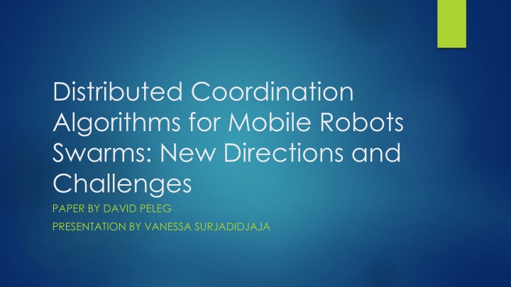 Distributed Coordination Algorithms for Robotic Swarms: Challenges and Innovations