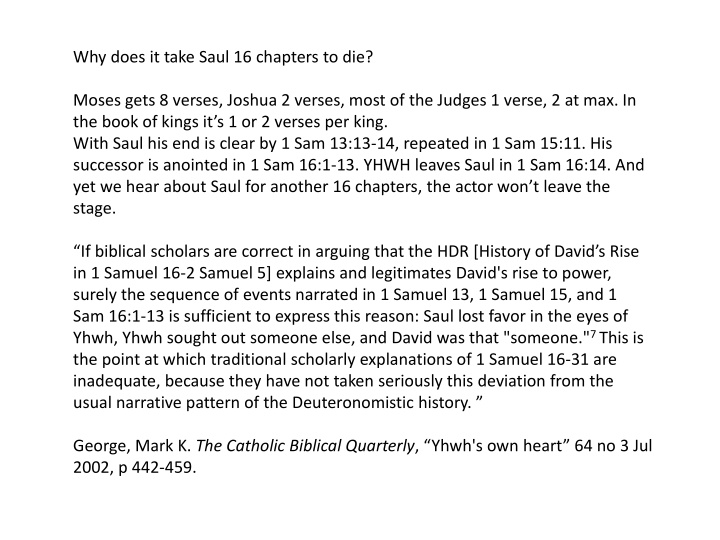 Saul's Prolonged Narrative in 1 Samuel: A Deviation Explained