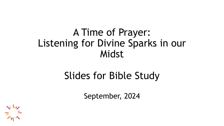 A Time of Prayer: Divine Sparks Bible Study