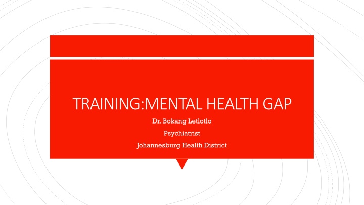 Mental Health Gap and Disorders in Johannesburg Health District
