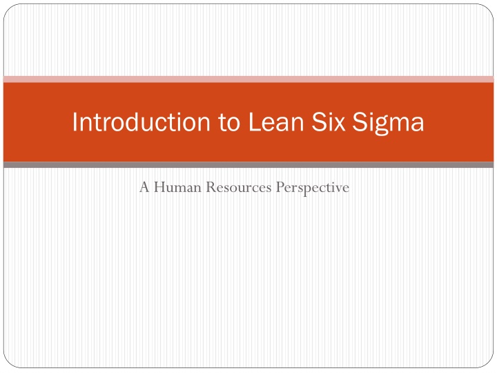 Lean Six Sigma in Human Resources: A Comprehensive Overview