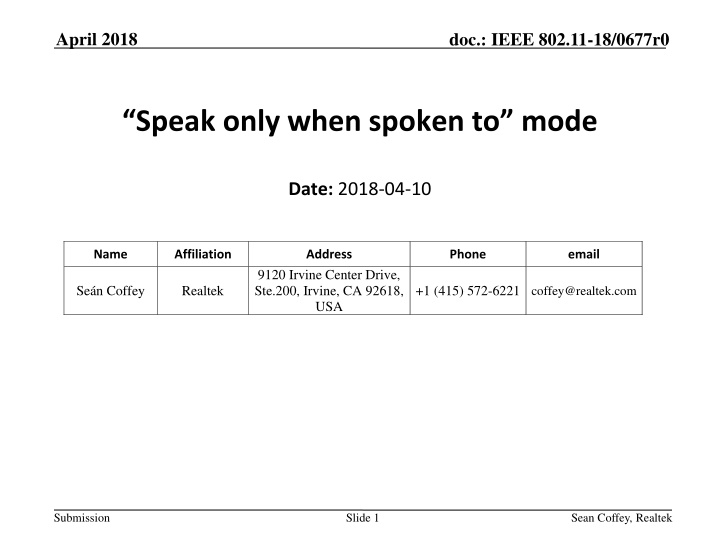 IEEE 802.11-18/0677r0: Speak-Only-When-Spoken-To Mode in Wireless Networking